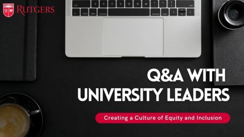 Q&A with University Leaders: Creating a Culture of Equity and Inclusion