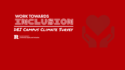 Work Towards Inclusion – DEI Campus Climate Survey