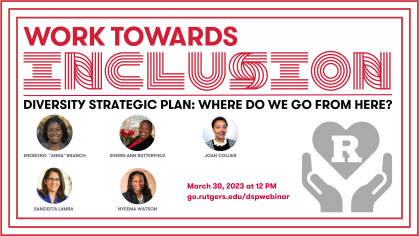 Diversity Strategic Plan: Where Do We Go From Here? March 30, 2023 at 12 PM.
