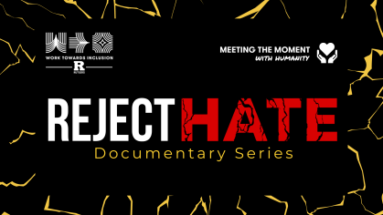 Reject Hate Documentary Series