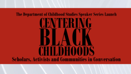 Centering Black Childhoods