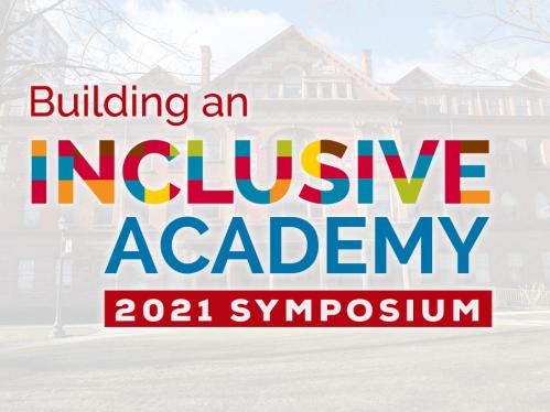 Building an Inclusive Academy 2021 Symposium