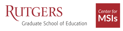 Rutgers Graduate School of Education Center for MSIs