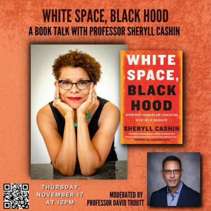 White Space, Black Hood Book Talk with Professor Sheryll Cashin