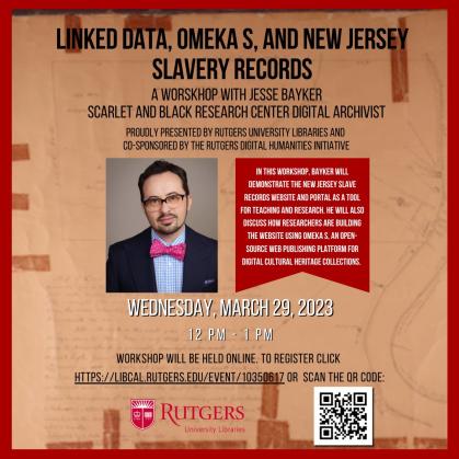Flyer for workshop on Linked Data, Omeka S, and NJ Slavery Records